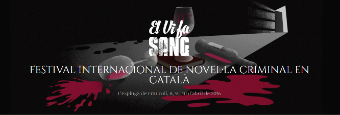El Vi fa Sang · 2n Festival internacional de novel·la criminal en català