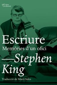 «Escriure. Memòries d’un ofici», Stephen King.