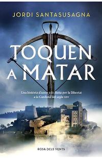 «Toquen a matar», Jordi Santasusagna